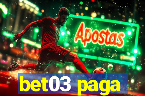 bet03 paga